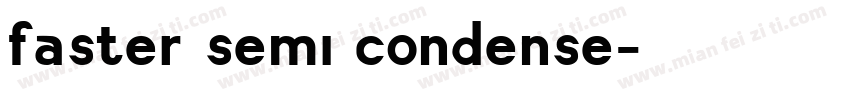 faster semi condense字体转换